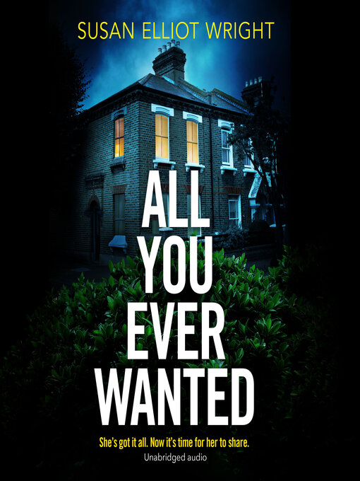 Title details for All You Ever Wanted by Susan Elliot Wright - Wait list
